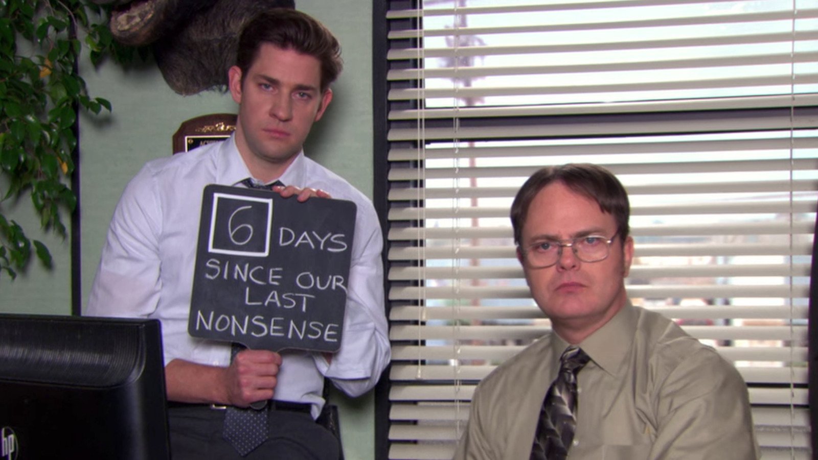 image of Jim and Dwight with a sign that says: 6 days since our last nonsense